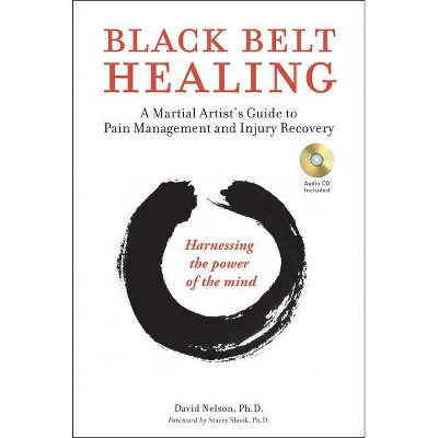 Black Belt Healing - by  David Nelson (Paperback)