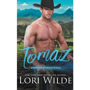 Tomaz - (Cowboy Rendezvous) by  Lori Wilde (Paperback)
