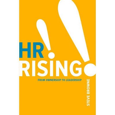 HR Rising!! - by  Steve Browne (Paperback)