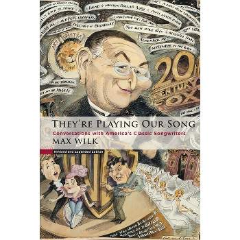 They're Playing Our Song - by  Max Wilk (Paperback)