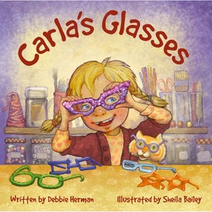Carla's Glasses - by  Debbie Herman (Hardcover) - 1 of 1