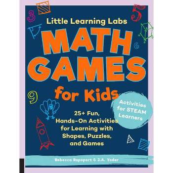 Little Learning Labs: Math Games for Kids, Abridged Paperback Edition - by  Rebecca Rapoport & J a Yoder