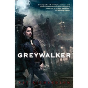 Greywalker - by  Kat Richardson (Paperback) - 1 of 1