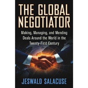The Global Negotiator - by  Jeswald W Salacuse (Hardcover) - 1 of 1