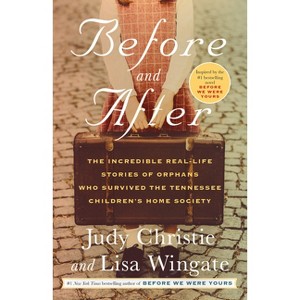 Before and After - by  Judy Christie & Lisa Wingate (Paperback) - 1 of 1