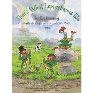 That's What Leprechauns Do - by  Eve Bunting (Paperback) - 1 of 1