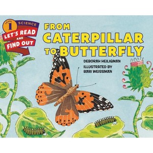 From Caterpillar to Butterfly - (Let's-Read-And-Find-Out Science 1) by  Deborah Heiligman (Paperback) - 1 of 1