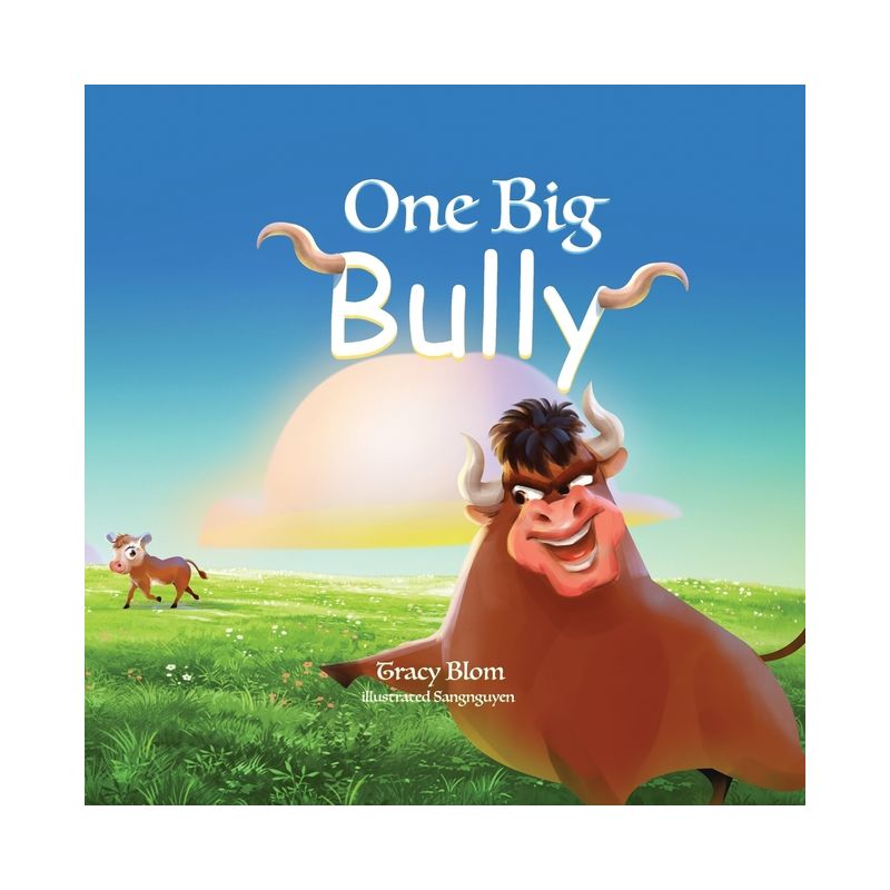 One Big Bully - by  Tracy Blom (Paperback), 1 of 2