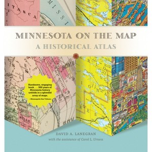 Minnesota on the Map - by  David A Lanegran & Carol Urness (Paperback) - 1 of 1
