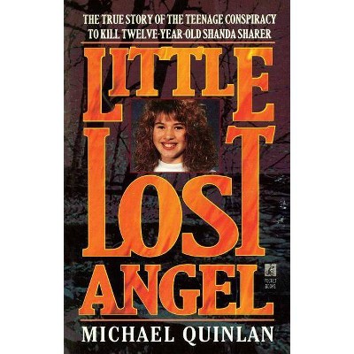 Little Lost Angel - by  Michael Quinlan (Paperback)