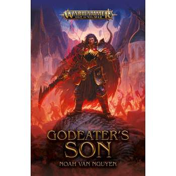 Godeater's Son - (Warhammer: Age of Sigmar) by  Noah Van Nguyen (Paperback)