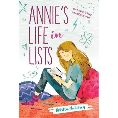 Annie's Life in Lists - by  Kristin Mahoney (Paperback)