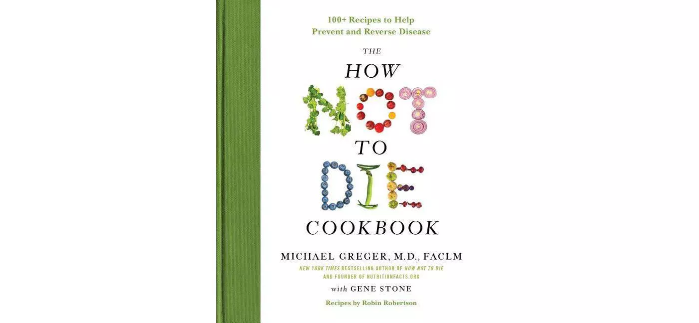 The How Not to Die Cookbook - by Michael Greger & Gene Stone (Hardcover) - image 1 of 1