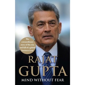 Mind Without Fear - by  Rajat Gupta (Paperback) - 1 of 1