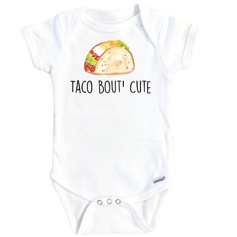 Taco Bout Cute Onesie® Baby Boy Girl Clothes Infant Bodysuit Funny Cute Newborn GS1 - image 1 of 3