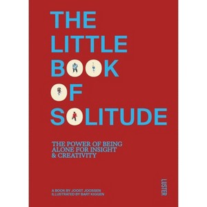 The Little Book of Solitude - by  Joost Joossen (Paperback) - 1 of 1
