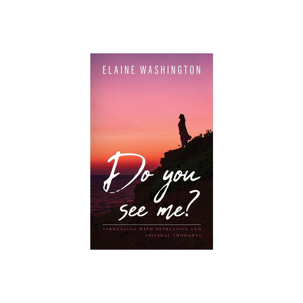 Do you see me? - by Elaine Washington (Paperback)