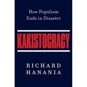 Kakistocracy - by  Richard Hanania (Hardcover) - 1 of 1