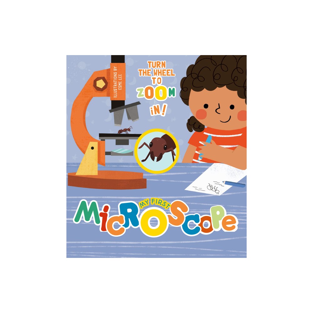 My First Microscope - by Esme Lee (Board Book)