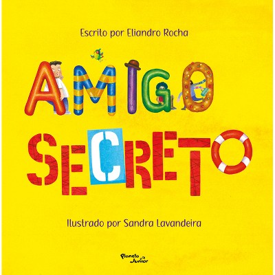 Amigo Secreto / Secret Friend - by  Eliandro Rocha (Hardcover)