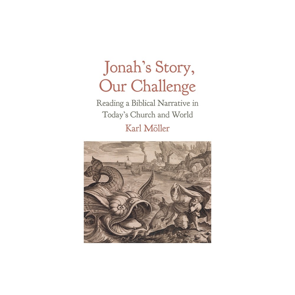 Jonahs Story, Our Challenge - by Karl Mller (Paperback)