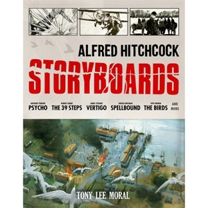 Alfred Hitchcock Storyboards - by  Tony Lee Moral (Hardcover) - 1 of 1