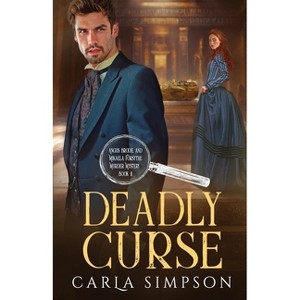 Deadly Curse - (Angus Brodie and Mikaela Forsythe Murder Mystery) by  Carla Simpson (Paperback) - 1 of 1