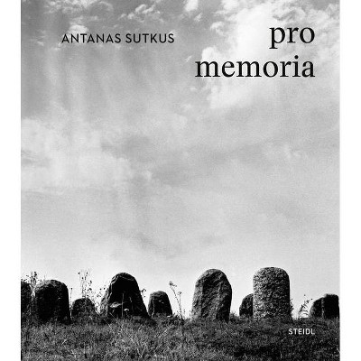 Antanas Sutkus: In Memoriam - (Hardcover)