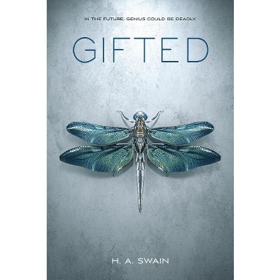 Gifted - by H A Swain