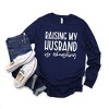 Simply Sage Market Women's Raising My Husband Is Exhausting Long Sleeve Graphic Tee - image 3 of 3