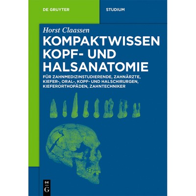 Kompaktwissen Kopf- und Halsanatomie - by  Horst Claassen (Paperback)