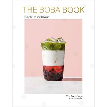 The Boba Book - by  Andrew Chau & Bin Chen (Hardcover)