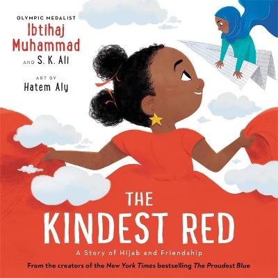 The Kindest Red -  by  Ibtihaj Muhammad & S K Ali