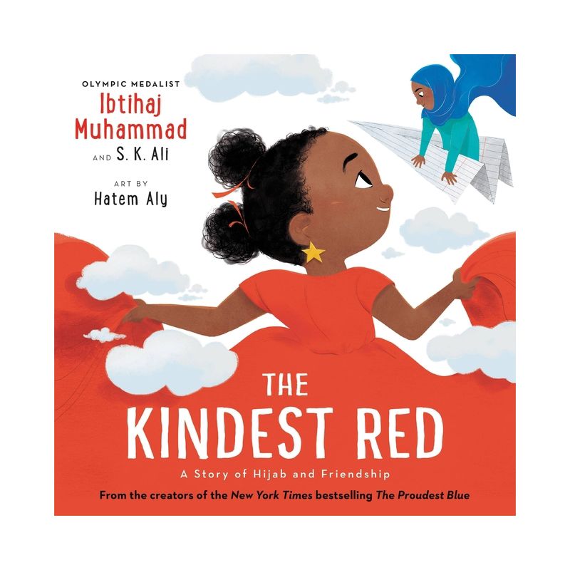 The Kindest Red - (The Proudest Blue) by  Ibtihaj Muhammad &#38; S K Ali (Hardcover), 1 of 4