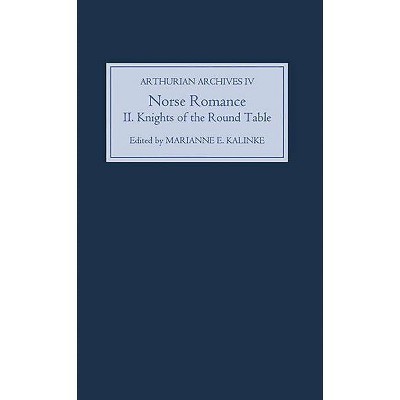 Norse Romance II - (Arthurian Archives) by  Marianne E Kalinke & Marianne Kalinke (Paperback)