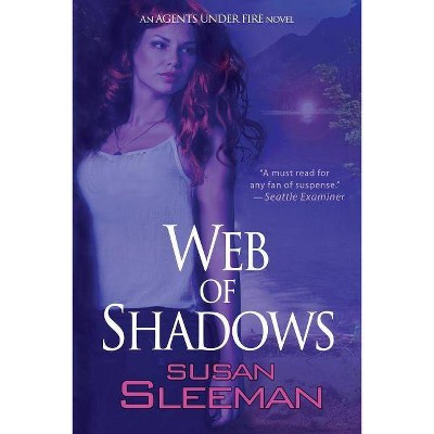 Web of Shadows - by  Susan Sleeman (Paperback)