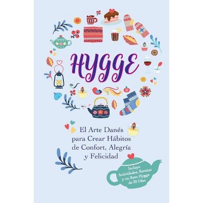 Hygge - by  LIV Lindgren & Ida Olsen (Paperback)