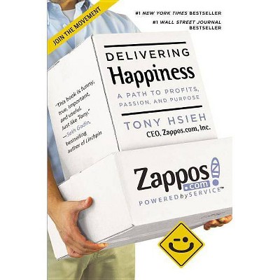 Delivering Happiness - by  Tony Hsieh (Paperback)