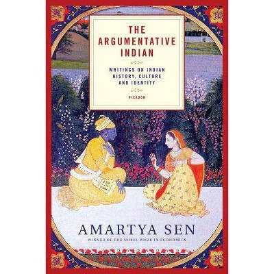 The Argumentative Indian - by  Amartya Sen (Paperback)