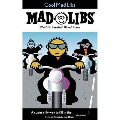 Cool Mad Libs - by  Roger Price & Leonard Stern (Paperback)