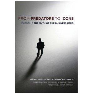 From Predators to Icons - by  Michel Villette & Catherine Vuillermot (Paperback) - 1 of 1