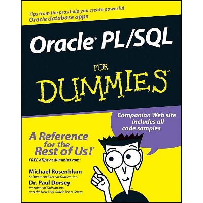 Oracle PL/SQL for Dummies - (For Dummies) by  Michael Rosenblum & Paul Dorsey (Paperback)