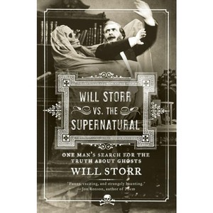 Will Storr Vs. the Supernatural - (Paperback) - 1 of 1