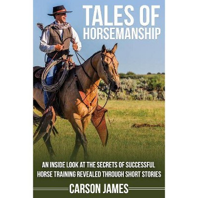 Tales Of Horsemanship - by  Julie Rhodenizer (Paperback)