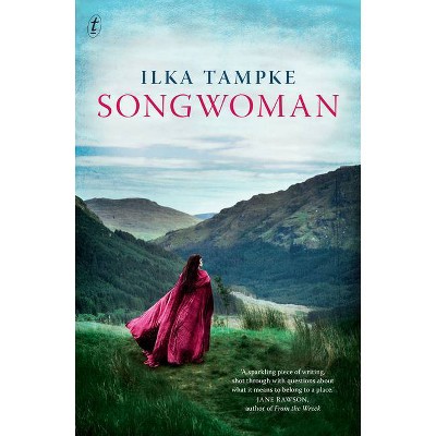 Songwoman - (Daughter of Albion Novel) by  Ilka Tampke (Paperback)