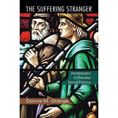 The Suffering Stranger - by  Donna M Orange (Paperback)