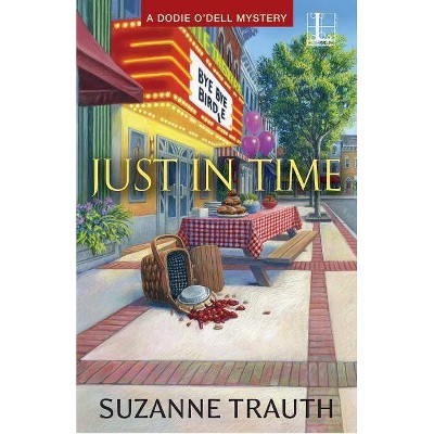 Just in Time - by  Suzanne Trauth (Paperback)