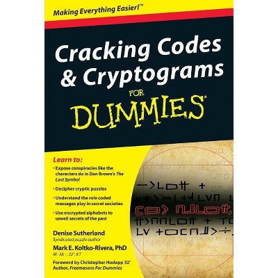 Cracking Codes And Cryptograms For Dummies - (for Dummies) By Denise ...