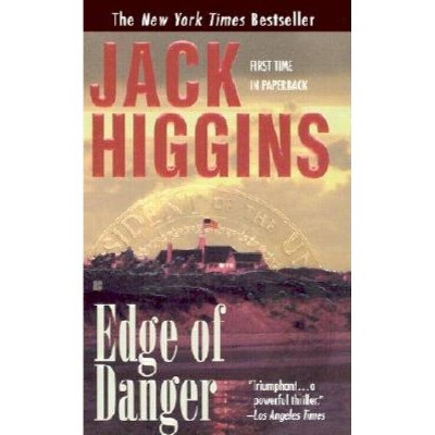 Edge of Danger - (Sean Dillon) by  Jack Higgins (Paperback)