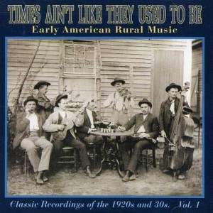 Various Artists - Times Ain't Like They Used to Be 1 / Various (CD) - 1 of 1